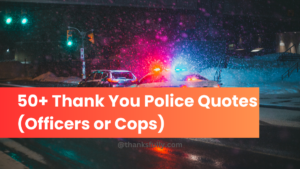 50+ Thank You Messages To Police Officers