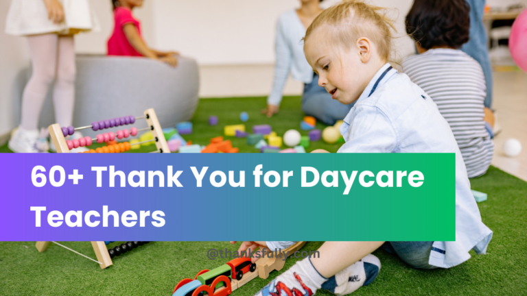 60+ Thank You for Daycare Teachers