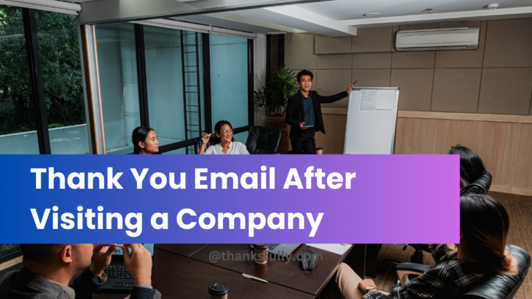 Thank You Email After Visiting a Company (25+ Examples)