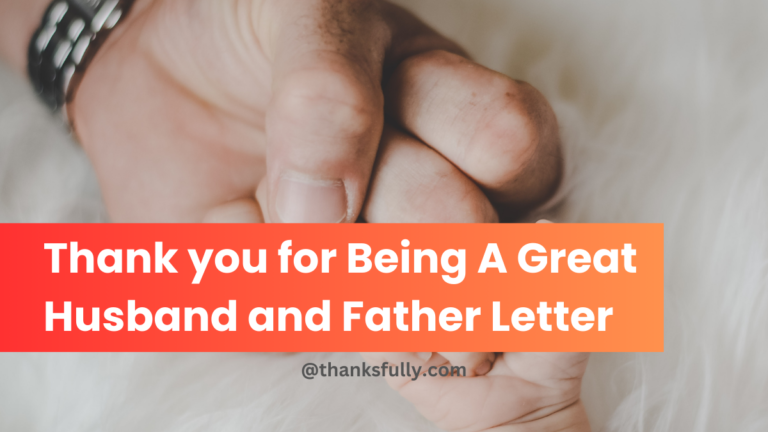 18 Thank you for Being A Great Husband and Father Letter